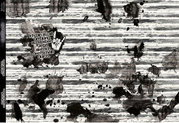 Ich bin zu alt, um jung zu sterben. Jetzt zieh ich den Scheiß durch - kleines Panel - French Terry